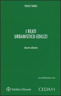 I reati urbanistico-edilizi