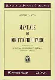 Manuale di diritto tributario. Parte speciale. Il sistema delle imposte in Italia