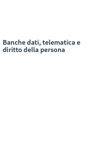 Banche dati, telematica e diritto della persona