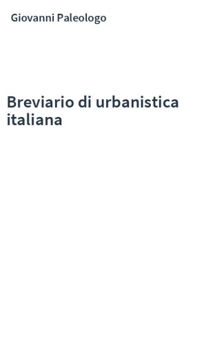 Breviario di urbanistica italiana