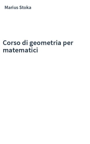 Corso di geometria per matematici