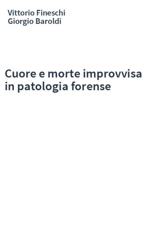 Cuore e morte improvvisa in patologia forense
