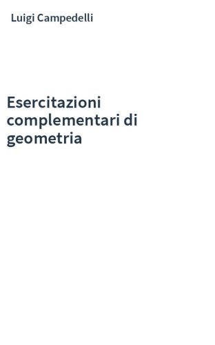 Esercitazioni complementari di geometria
