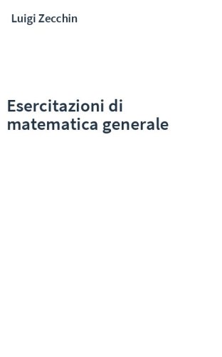 Esercitazioni di matematica generale