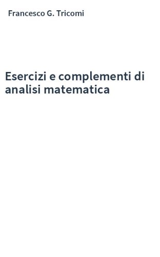 Esercizi e complementi di analisi matematica