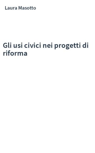 Gli usi civici nei progetti di riforma