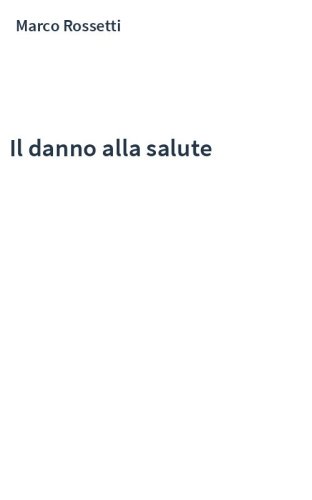 Il danno alla salute