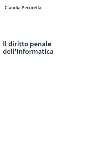 Il diritto penale dell'informatica