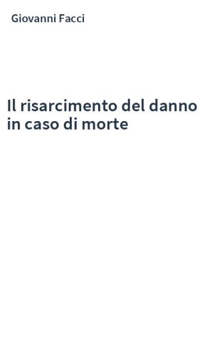 Il risarcimento del danno in caso di morte