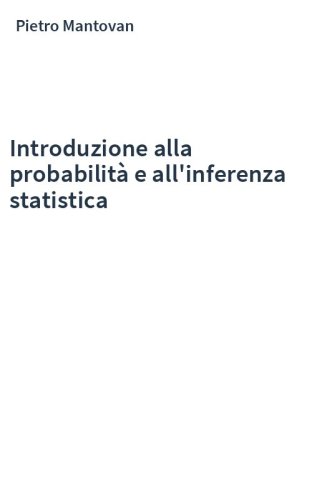 Introduzione alla probabilità e all'inferenza statistica