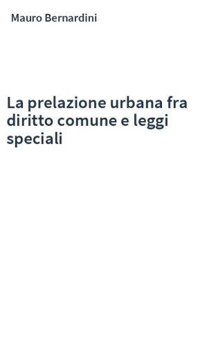 La prelazione urbana fra diritto comune e leggi speciali