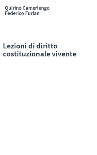 Lezioni di diritto costituzionale vivente