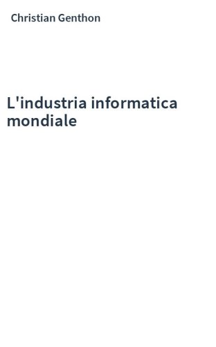 L'industria informatica mondiale
