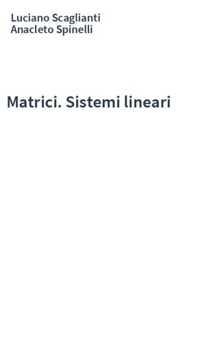 Matrici. Sistemi lineari