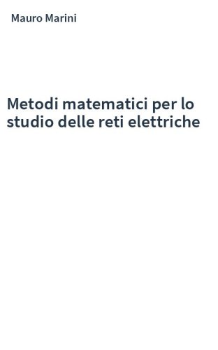 Metodi matematici per lo studio delle reti elettriche