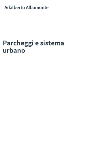 Parcheggi e sistema urbano