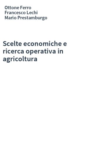 Scelte economiche e ricerca operativa in agricoltura