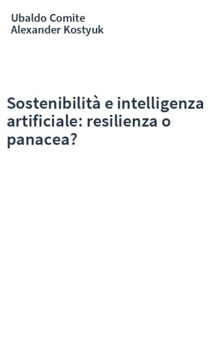 Sostenibilità e intelligenza artificiale: resilienza o panacea?