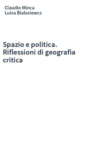 Spazio e politica. Riflessioni di geografia critica