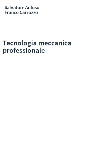 Tecnologia meccanica professionale