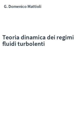 Teoria dinamica dei regimi fluidi turbolenti