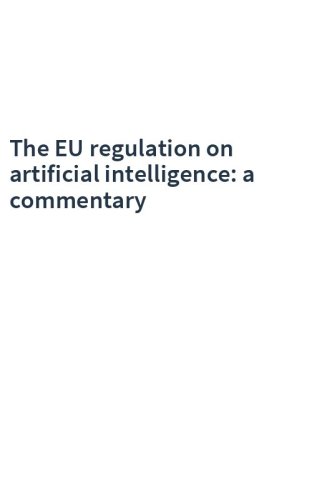The EU regulation on artificial intelligence: a commentary