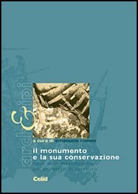 Il monumento e la sua conservazione. Note sulla metodologia del progetto di restauro