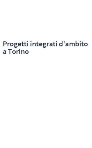 Progetti integrati d'ambito a Torino