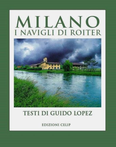 Milano. I Navigli di Roiter