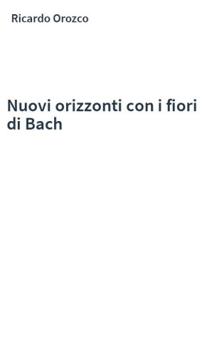Nuovi orizzonti con i fiori di Bach