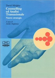 Counselling ed analisi transazionale. Nuove strategie