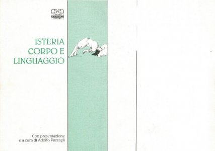 Isteria corpo e linguaggio. Atti del 23º Congresso della Società italiana di psicoterapia medica