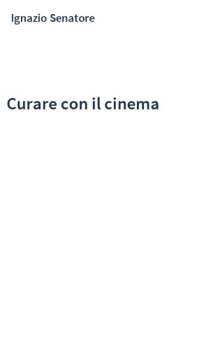 Curare con il cinema