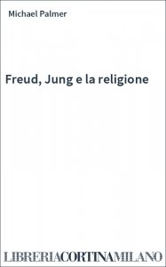 Freud, Jung e la religione