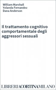 Il trattamento cognitivo comportamentale degli aggressori sessuali