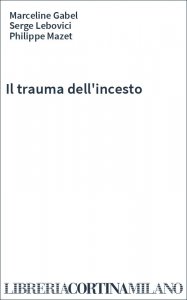 Il trauma dell'incesto