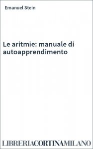 Le aritmie: manuale di autoapprendimento