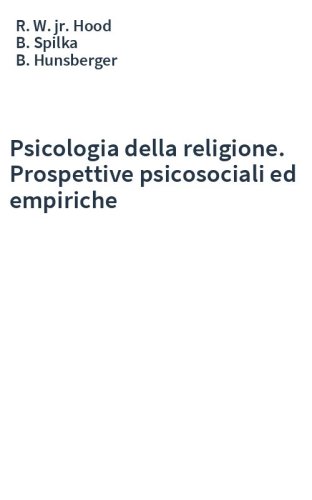 Psicologia della religione. Prospettive psicosociali ed empiriche