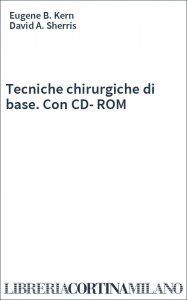 Tecniche chirurgiche di base. Con CD-ROM