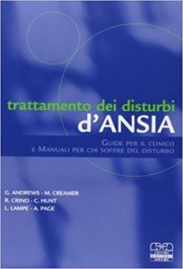 Trattamento dei disturbi d'ansia. Guide per il clinico e manuali per chi soffre del disturbo