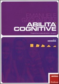 Abilità cognitive. Programma di potenziamento e recupero. Memoria