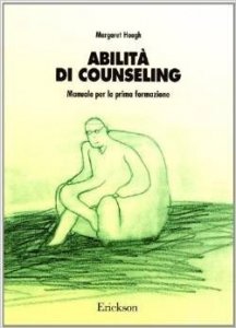 Abilità di counseling. Manuale per la prima formazione