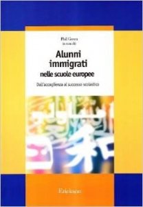Alunni immigrati nelle scuole europee. Dall'accoglienza al successo scolastico