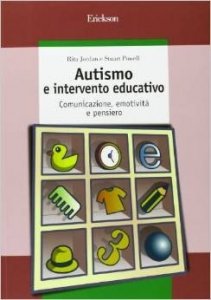 Autismo e intervento educativo. Comunicazione, emotività e pensiero
