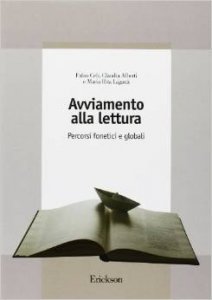 Avviamento alla lettura. Percorsi fonetici e globali