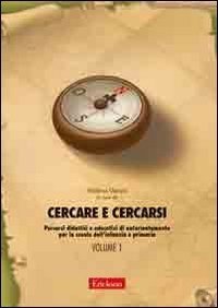 Cercare e cercarsi Vol. 1