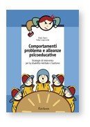 Comportamenti problema e alleanze psicoeducative. Strategie per la disabilità mentale e l'autismo