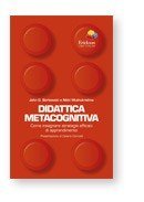 Didattica metacognitiva. Come insegnare strategie efficaci di apprendimento