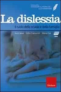Facciamo il punto su... la dislessia. Il ruolo della scuola e della famiglia