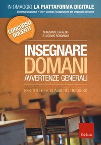 Insegnare domani. Avvertenze generali. Per tutte le classi di concorso. Concorso docenti